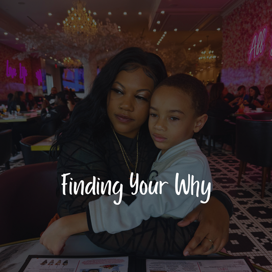Finding Your Why Sis